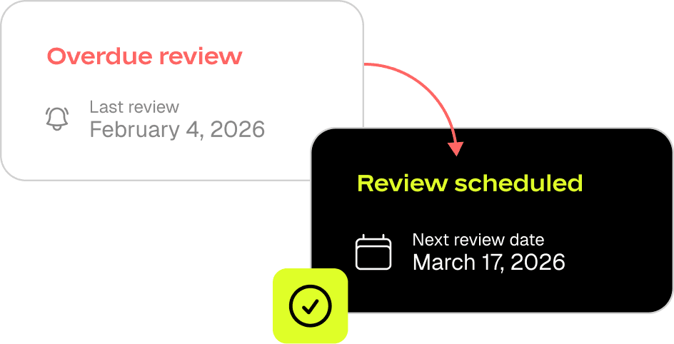 Turn “overdue” into “scheduled.”