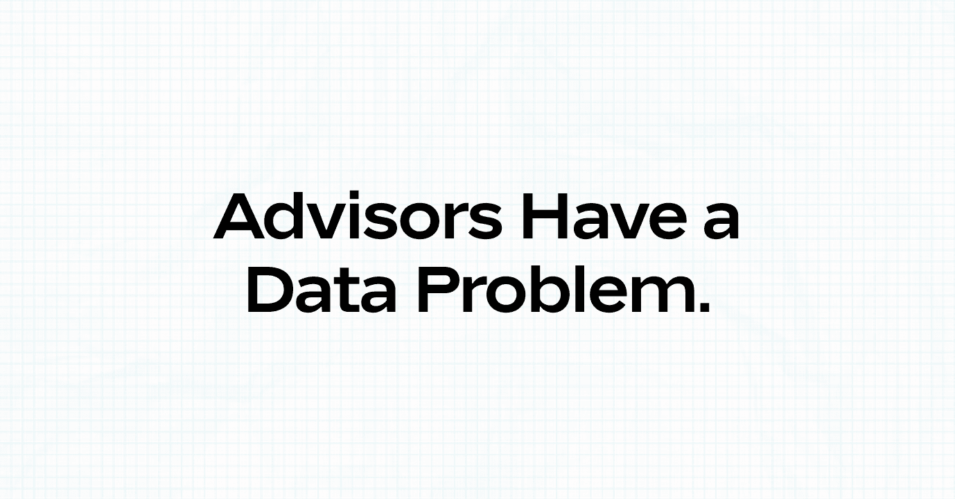 Advisors Have a Data Problem