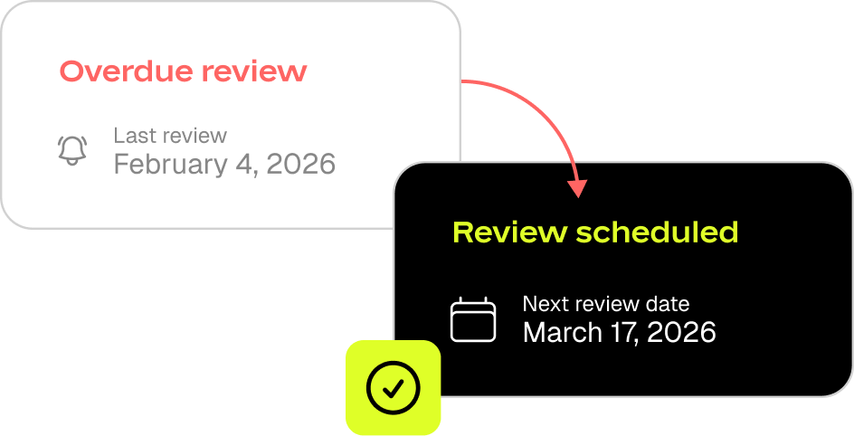 Turn “overdue” into “scheduled.”